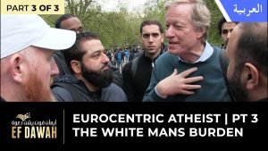 الملحد المنحاز للتفكير الأوروبى..الجزء الثالث - عبء الرجل الأبيض - عباس يعودEurocentric Atheist Pt3