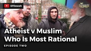 Atheist v Muslim | Episode 2 |Who is Most Rational?