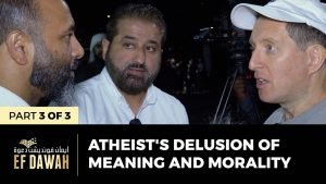 Atheist's Delusion Of Meaning And Morality | Pt 3 of 3