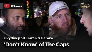 'Don't Know' Of The Gaps || Skydivephil Imran & Hamza
