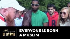 Everyone is Born a Muslim