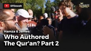 Hamza & James : Who Authored The Qur'an? Part 2