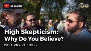 High Skepticism : Why Do You Believe? Part 1 of 3