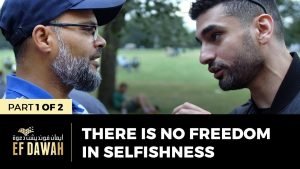 There Is No Freedom In Selfishness | Pt 1 of 2 | Hashim & Visitor