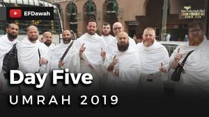 Umrah 2019 | Day Five