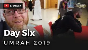 Umrah 2019 | Day Six
